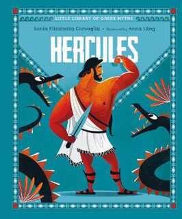 Little Library of Greek Myths #: Hercules