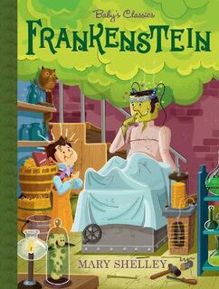 Baby's Classics: Frankenstein