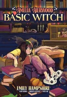 Amelia Aierwood: Basic Witch (Graphic Novel)