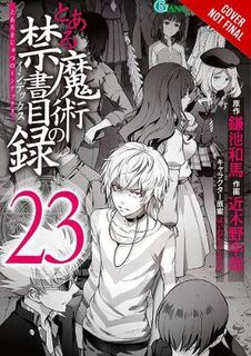 A Certain Magical Index #: A Certain Magical Index, Vol. 23 (Graphic Novel)