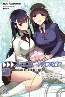 Accel World, Vol. 24 (Light Graphic Novel)
