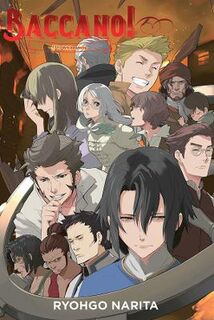 Baccano! #: Baccano!, Vol. 17 (Light Graphic Novel)