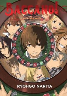 Baccano! #: Baccano!, Vol. 18 (Light Graphic Novel)