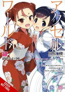 Accel World (Light) #: Accel World, Vol. 25 (Light Graphic Novel)