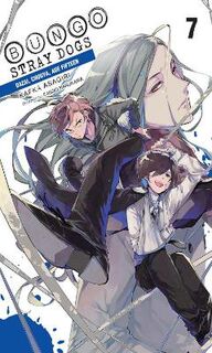 Bungo Stray Dogs (Light GH) #: Bungo Stray Dogs, Vol. 7 (Light Graphic Novel)