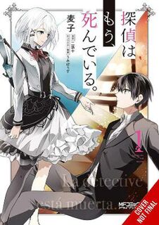Detective Is Already Dead #: The Detective Is Already Dead, Vol. 01 (Manga Graphic Novel)