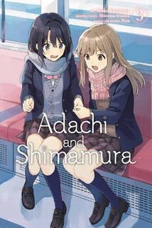 Adachi and Shimamura (Manga) #: Adachi and Shimamura, Vol. 3 (Manga Graphic Novel)
