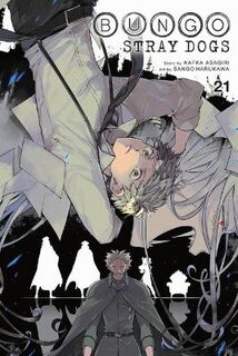 Bungo Stray Dogs #: Bungo Stray Dogs, Vol. 21 (Graphic Novel)