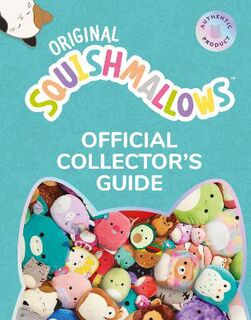 Squishmallows Official Collector's Guide