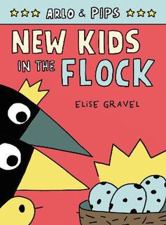 Arlo & Pips #03: New Kids in the Flock (Graphic Novel)
