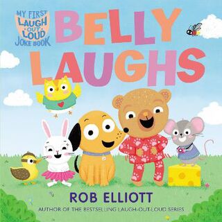 Laugh Out Loud #: Laugh-Out-Loud: Belly Laughs: A My First LOL Book