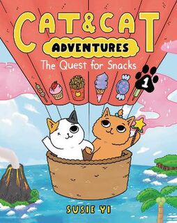 Cat & Cat Adventures: The Quest for Snacks (Graphic Novel)