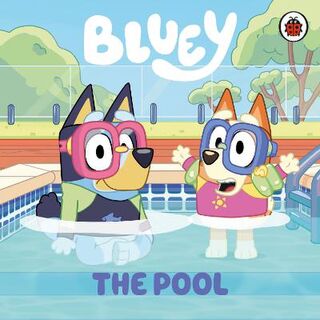 Bluey #: Bluey: The Pool