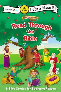 Beginner's Bible: The Beginner's Bible Read Through the Bible