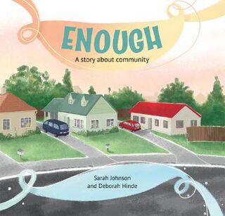 Enough: A story about community