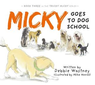 Micky Goes To Dog School