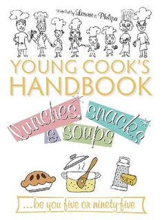 Young Cook's Handbook: Lunches, Snacks & Soups