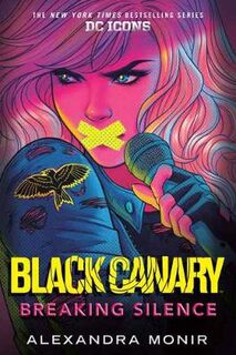 Black Canary: Breaking Silence (Graphic Novel)