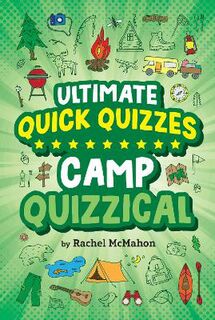Ultimate Quick Quizzes: Camp Quizzical