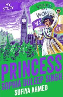 My Story #: Princess Sophia Duleep Singh