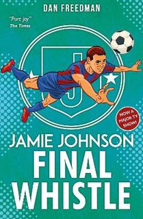 Jamie Johnson #06: Final Whistle