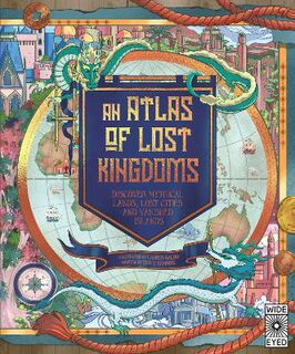 An Atlas of Lost Kingdoms