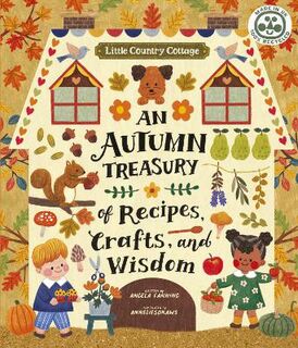 Little Country Cottage #: Little Country Cottage: An Autumn Treasury of Recipes, Crafts and Wisdom