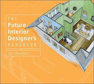 Future Interior Designer's Handbook