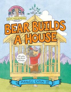 Bear Builds a House