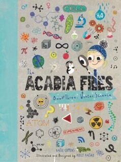 Acadia Science #03: The Acadia Files