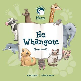 Kuwi and Friends He Whangote: Mammals