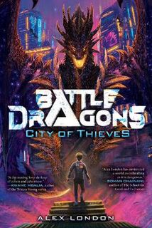 Battle Dragons #01: City of Thieves