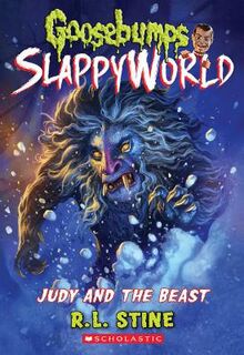 Goosebumps Slappyworld #15: Judy and the Beast