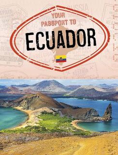 World Passport #: Your Passport to Ecuador