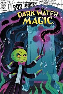 Boo Books #: Dark Water Magic