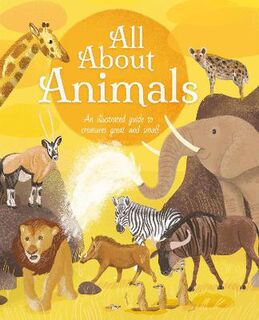All About Nature #: All About Animals