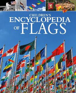 Arcturus Children's Reference Library #: Children's Encyclopedia of Flags