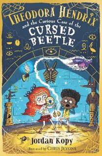 Theodora Hendrix #02: Theodora Hendrix and the Curious Case of the Cursed Beetle