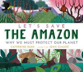 Let's Save ... #: Let's Save the Amazon