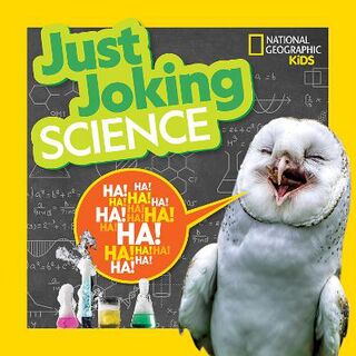 Just Joking #: Just Joking Science
