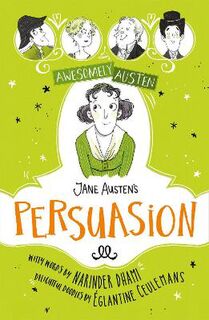 Awesomely Austen: Illustrated and Retold #: Jane Austen's Persuasion