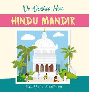We Worship Here: Hindu Mandir