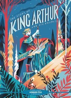 Classic Starts: The Story of King Arthur & His Knights