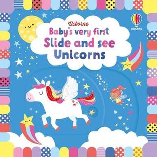 Baby's Very First Slide and See Unicorns (Push, Pull, Slide)