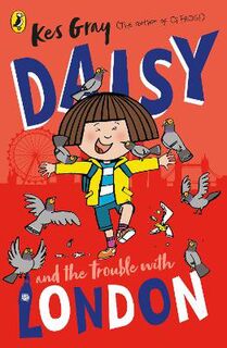 A Daisy Story #: Daisy and the Trouble With London