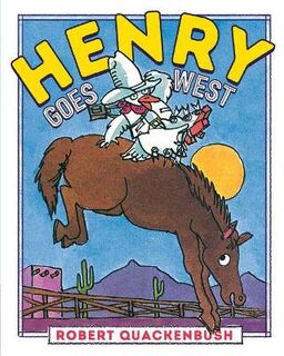 Henry Duck: Henry Goes West