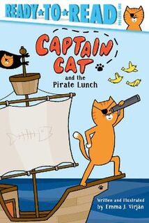 Captain Cat: Ready-to-Read Pre-Level 1: Captain Cat and the Pirate Lunch