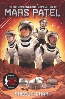 Mars Patel #02: The Interplanetary Expedition of Mars Patel