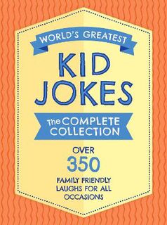 The World's Greatest Kid Jokes
