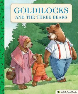 A Little Apple Classic: Goldilocks and the Three Bears